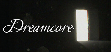 梦境核心/Dreamcore|官方简体中文|支持键盘.鼠标.手柄-忙忙软件库